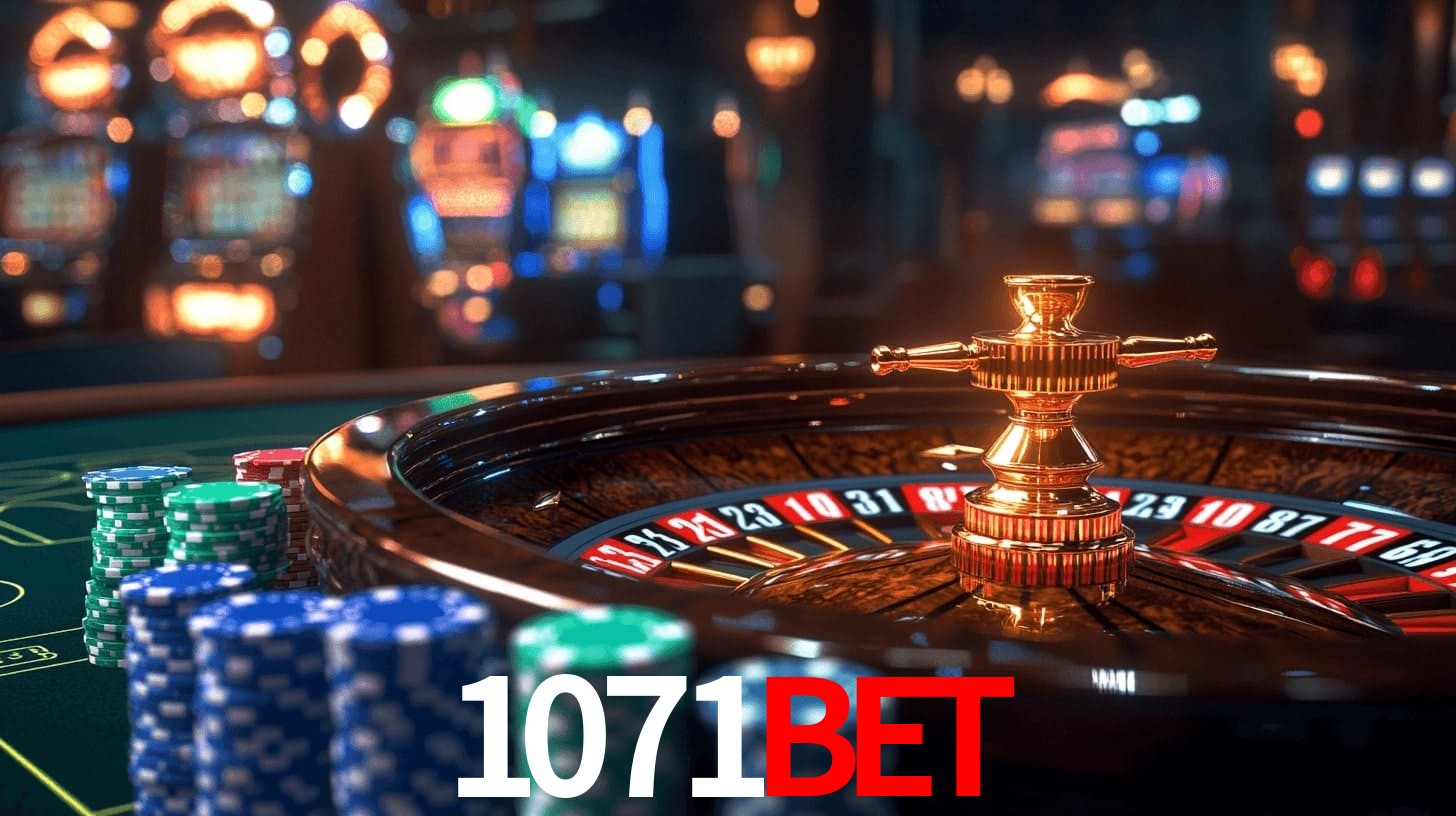 1071bet: Jogos de Caça-Níqueis-Altas Recompensas, Roleta-Velocidade, Blackjack-Desafios Máximos